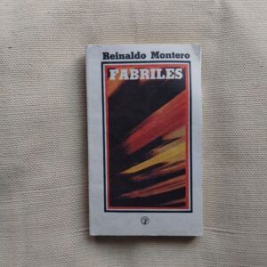 Fabriles, de Reinaldo Montero