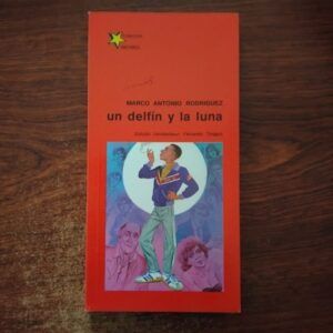 Un delfín y la Luna, de Marco Antonio Rodríguez