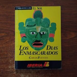 Los días enmascarados, de Carlos Fuentes
