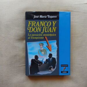 Franco y Don Juan, de José María Toquero
