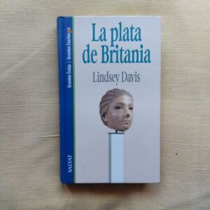 La plata de Britania (Serie Marco Didio Falco 1), de Lindsey Davis