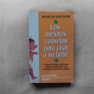 Los mejores consejos para criar a su bebé
