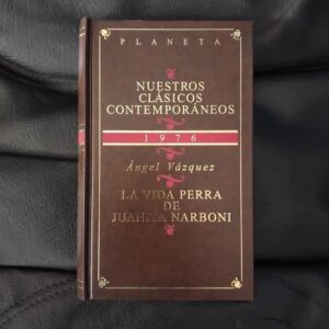 La vida perra de Juanita Narboni, de Ángel Vázquez