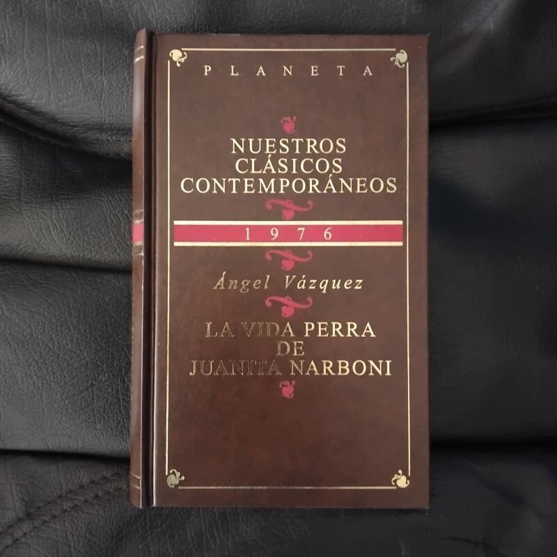 La vida perra de Juanita Narboni, de Ángel Vázquez