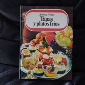 Tapas y platos fríos, de Annette Wolter