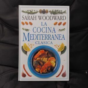 La cocina mediterránea clásica, de Sarah Woodward