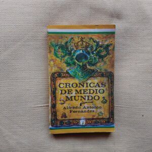 Crónicas de medio mundo, de Alfredo Antonio Fernández