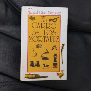El carro de los mortales, de Manuel Díaz Martínez