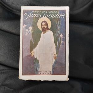 La fuerza irresistible. Novela, de Jeanne de Coulomb