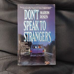 Don't Speak to Strangers, by Marion Rosen