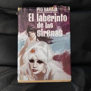 El laberinto de las sirenas, de Pío Baroja