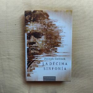 La décima sinfonía, de Joseph Gelinek