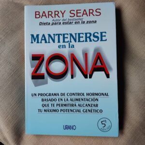 Mantenerse en la zona, de Barry Sears