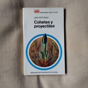 Cohetes y proyectiles, de John W. R. Taylor
