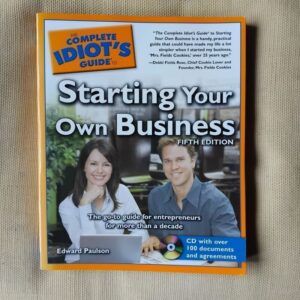 The Complete Idiot's Guide to Starting Your Own Business (with CD), by Edward Paulson