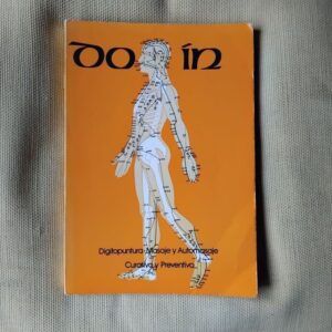 Do-in. Digitopuntura y automasaje curativo y preventivo