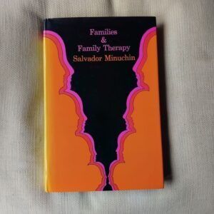 Families and Family Therapy, by Salvador Minuchin