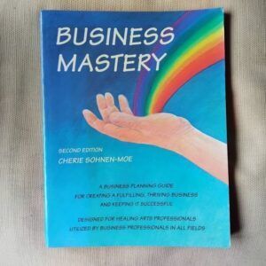 Business Mastery, by Cherie Sohnen-Moe