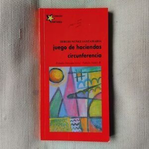 Juego de haciendas / Circunferencia, de Sergio Núñez Santamaría