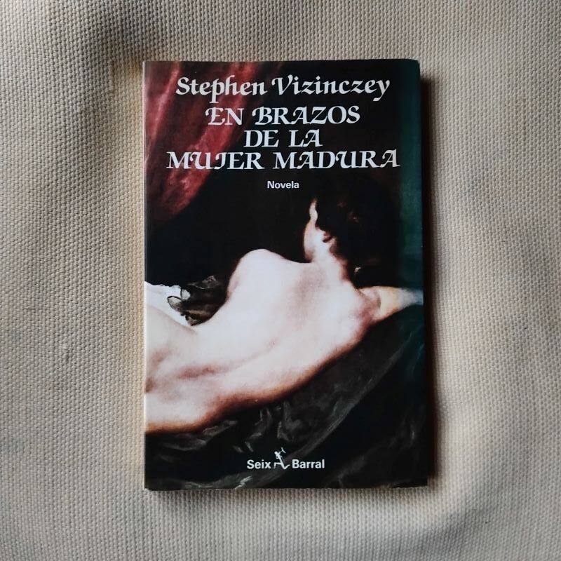 En brazos de la mujer madura, de Stephen Vizinczey