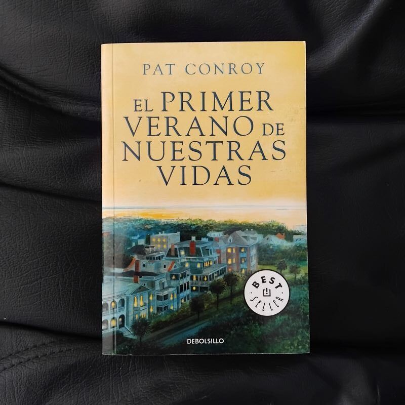 El primer verano de nuestras vidas, de Pat Conroy