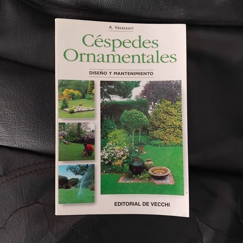 Céspedes ornamentales. Diseño y mantenimiento, de A. Vavassori