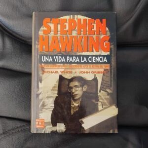 Stephen Hawking. Una vida para la ciencia, de Michael White y John Gribbin
