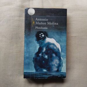 Plenilunio, de Antonio Muñoz Molina