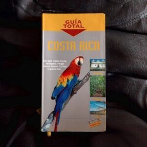 Guía total Costa Rica, de Pilar Ortega y Esther Burgos