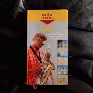 Guía total Cuba, de Juan Cabrera y Fernando de Giles