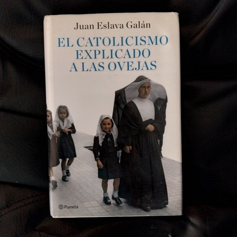 El catolicismo explicado a las ovejas, de Juan Eslava Galán
