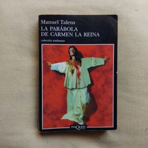 La parábola de Carmen la Reina, de Manuel Talens