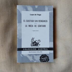 El castigo sin venganza / La moza de cántaro, de Lope de Vega