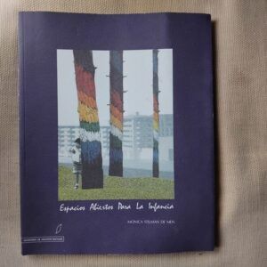 Espacios abiertos para la infancia, de Mónica Stilman de Men