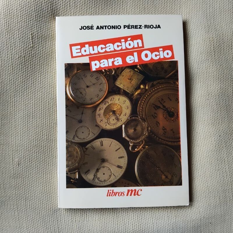 Educación para el ocio, de José Antonio Pérez-Rioja
