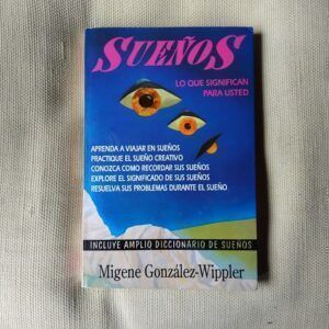 Sueños. Lo que significan para usted, de Migene González-Wippler