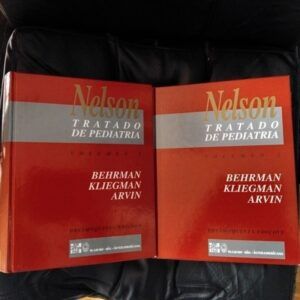 Nelson Tratado de Pediatría, volúmenes I y II, de Richard E. Behrman, Robert M. Kliegman y Ann M. Arvin