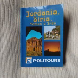Jordania, Siria, Yemen e Irán (Guía Politours), de Susana Santaloria