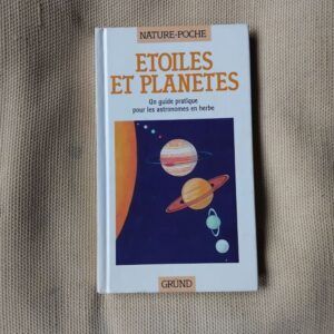 Étoiles et planetes. Une guide pratique pour les astronomes en herbe, de Pamela Forey et Cecilia Fitzsimons