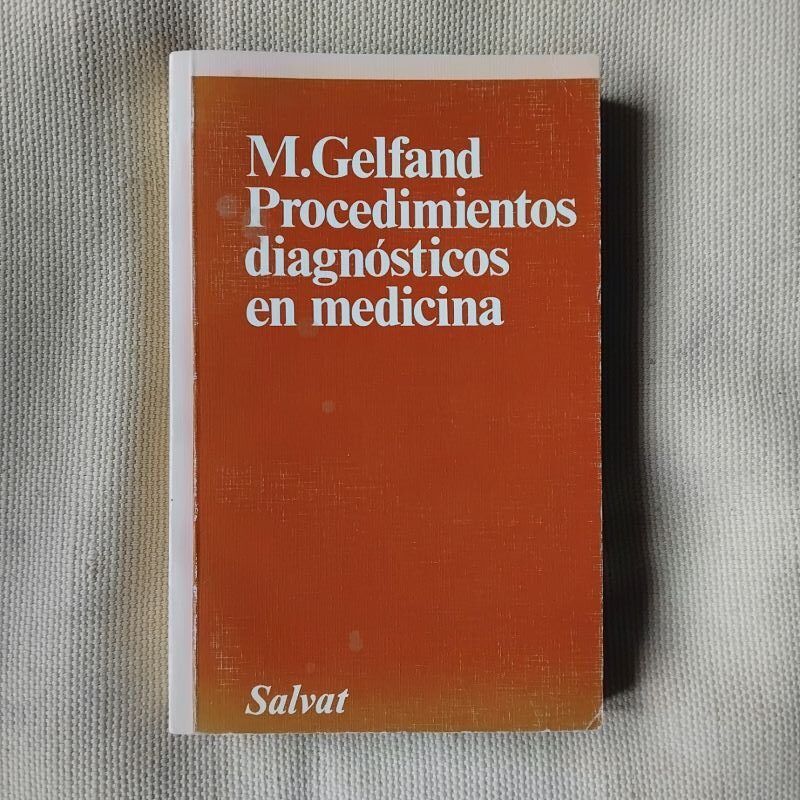 Procedimientos diagnósticos en medicina, de M. Gelfand