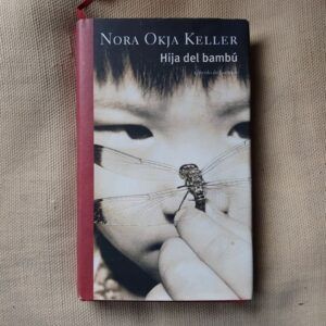 Hija del bambú, de Nora Okja Keller