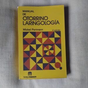Manual de Otorrinolaringología, de Michel Portmann