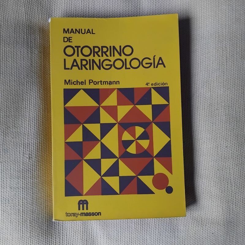 Manual de Otorrinolaringología, de Michel Portmann