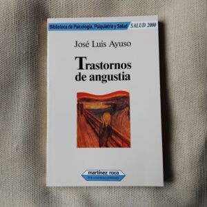 Trastornos de angustia, de José Luis Ayuso