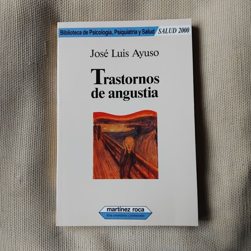 Trastornos de angustia, de José Luis Ayuso