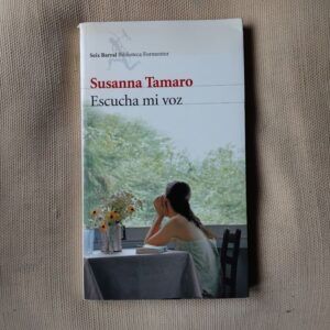 Escucha mi voz, de Susanna Tamaro