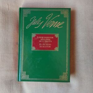 Los quinientos millones de la Begún / El secreto de Maston, de Julio Verne