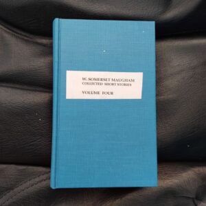 Collected Short Stories Volume Four, by William Somerset Maugham
