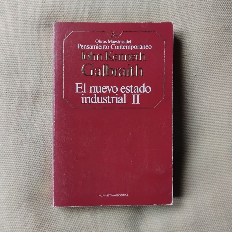 El nuevo estado industrial II, de John Kenneth Galbraith