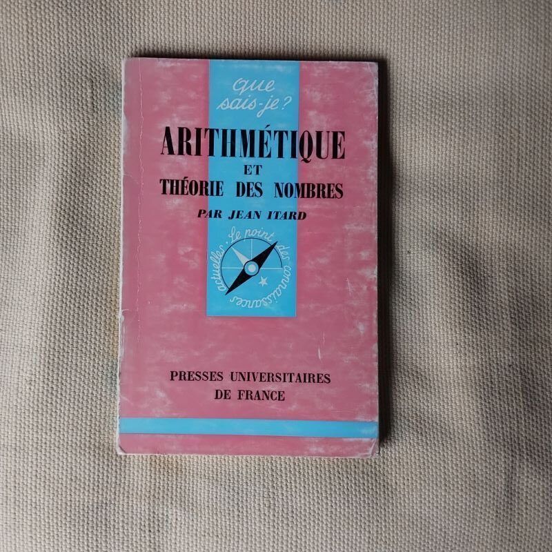 Arithmétique et Théorie des Nombres, par Jean Itard